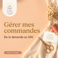 Fiche pratique Gérer mes commandes, de la demande au SAV, Sud & Love.